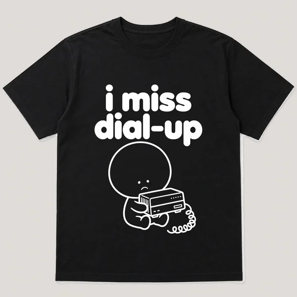 i miss dial-up on a black tee, front view