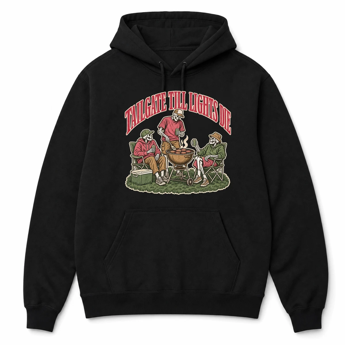 TAILGATE TILL LIGHTS DIE on a black hoodie, front view