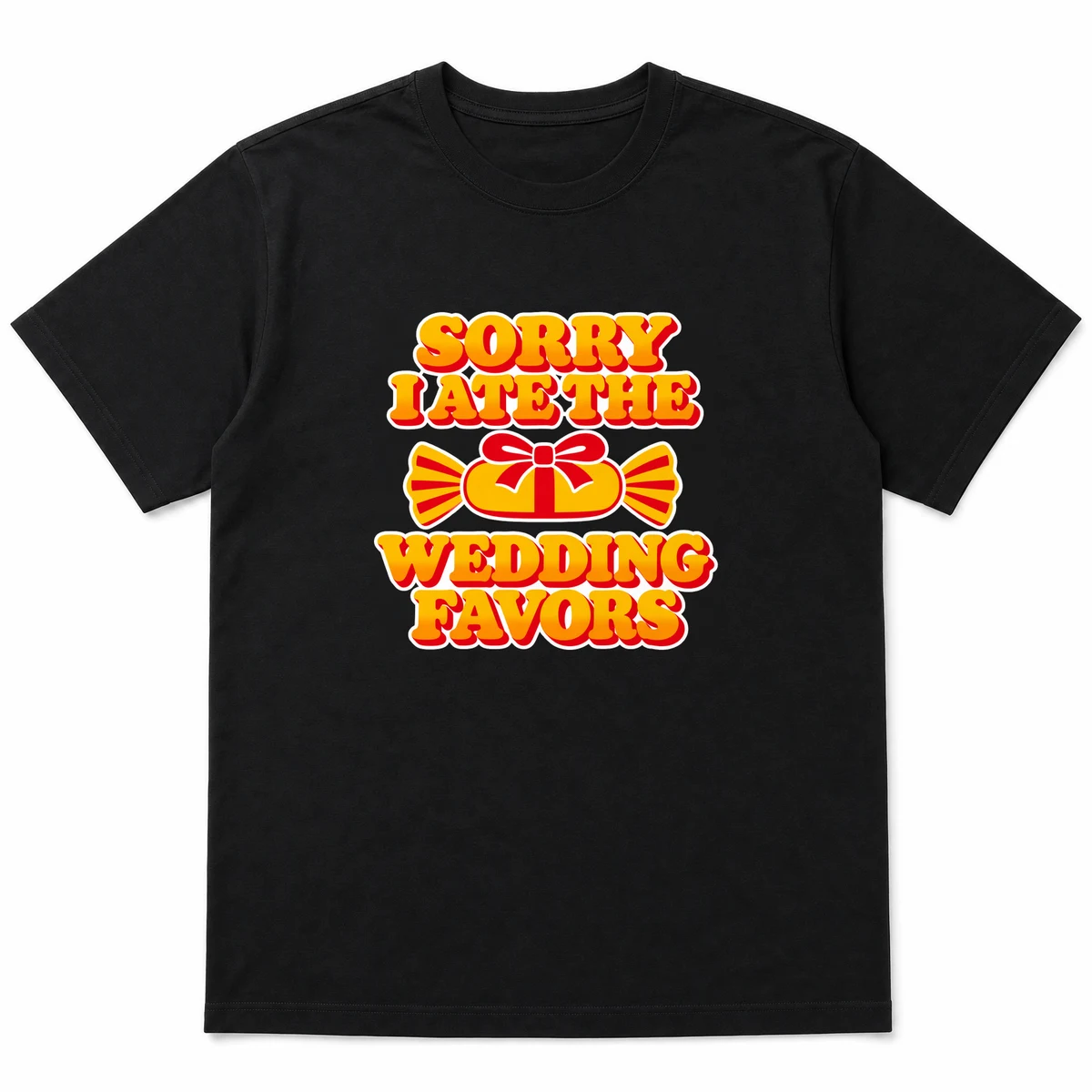 flat lay mockup of a heavyweight tee in black and white, front view, with the printed line SORRY I ATE THE / WEDDING FAVORS across the chest